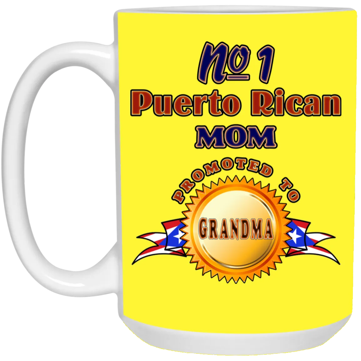 #1  Mom Promoted To Grandma 15 oz. White Mug