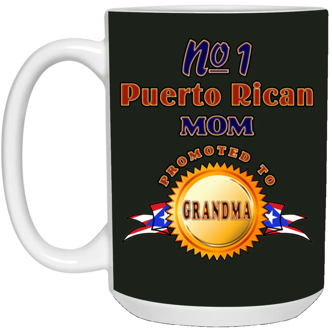 #1  Mom Promoted To Grandma 15 oz. White Mug