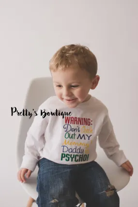 Boys T shirt --Warning don't check out my mommy my daddy is psycho -- Funny boys t shirt