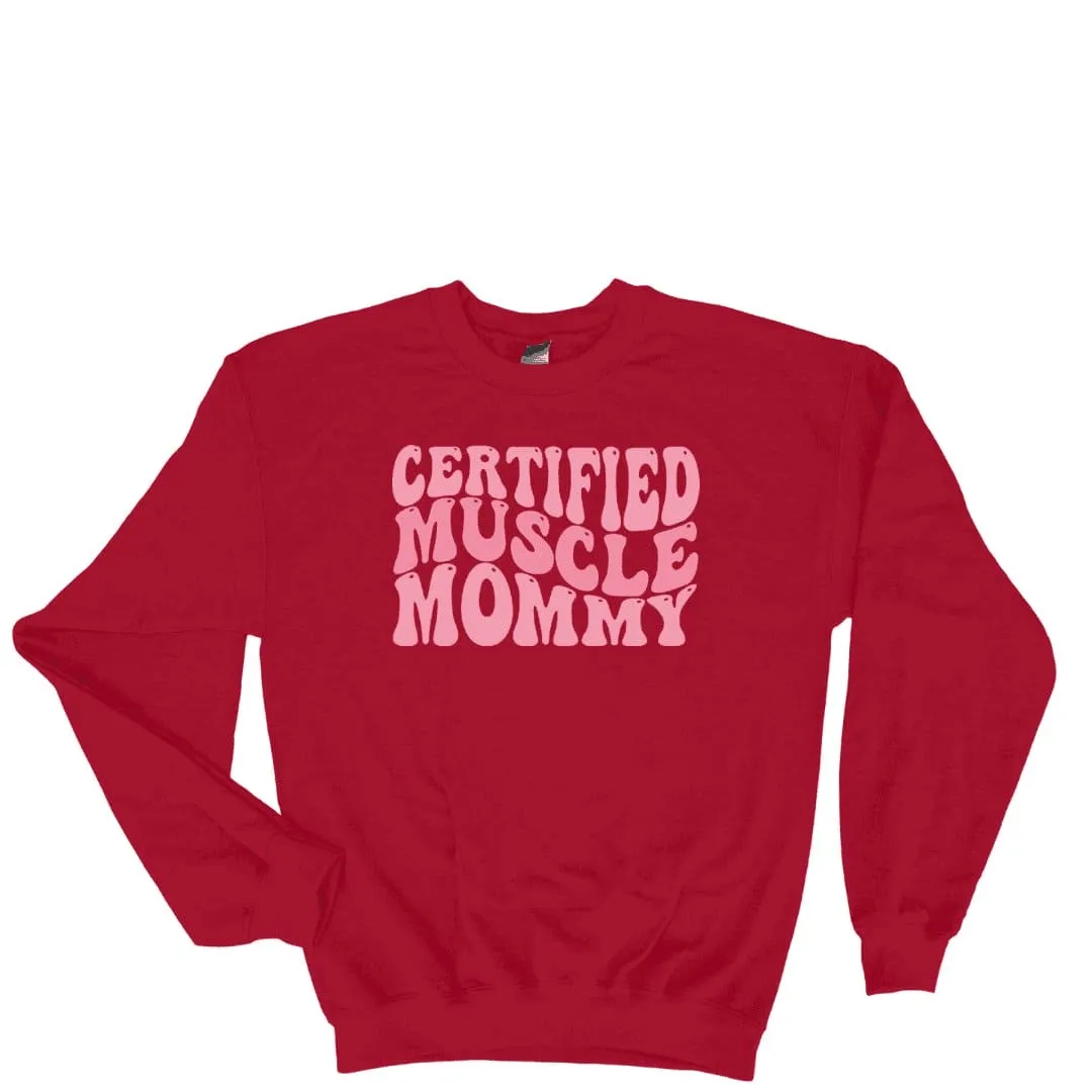 Certified Muscle Mommy Sweatshirt