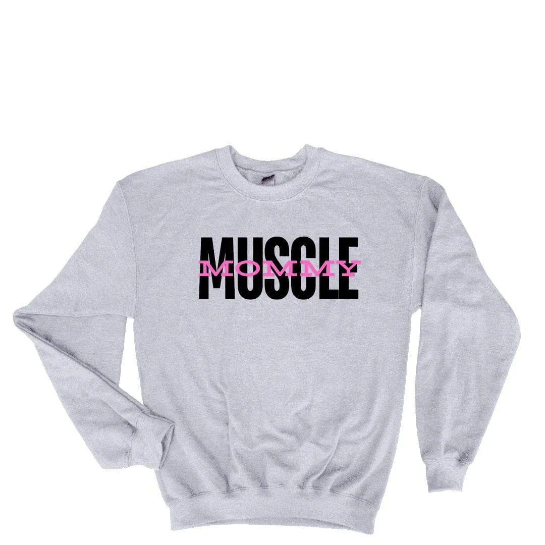 Muscle Mommy Sweatshirt