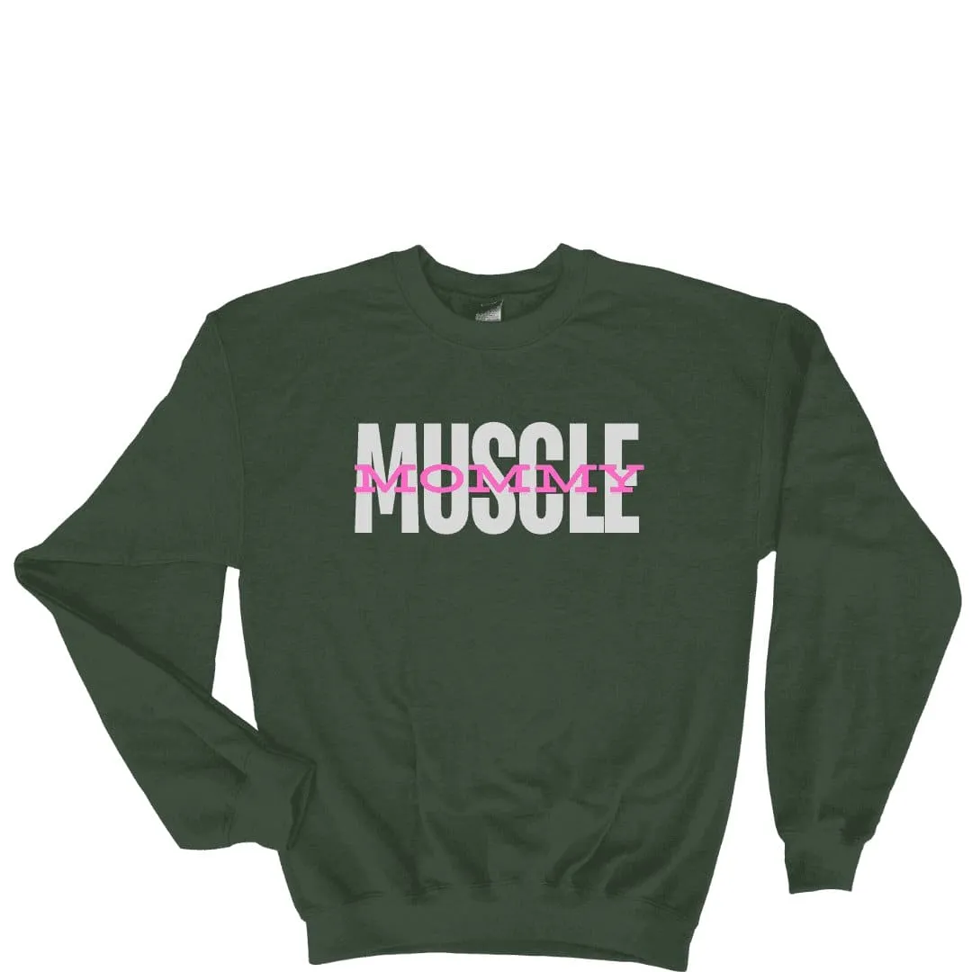 Muscle Mommy Sweatshirt