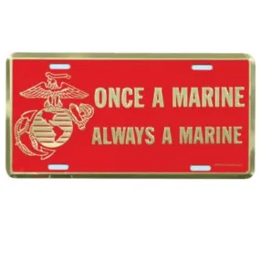 "Once A Marine Always A Marine" Anodized License Plate